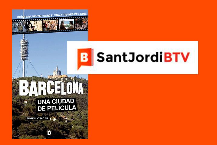 El libro " Barcelona , una ciudad de película" de Eugeni Osácar , protagonista de Sant Jordi conBTV 